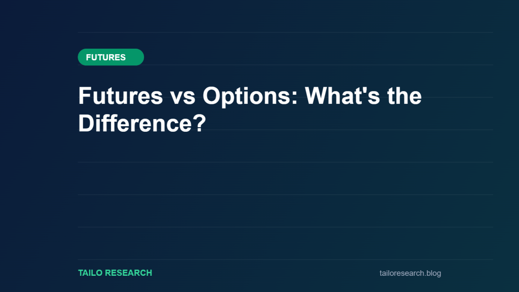 Futures vs Options: What's the Difference?