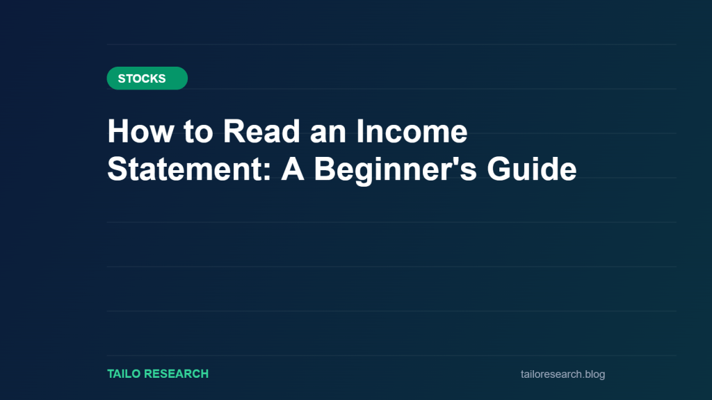 How to Read an Income Statement: A Beginner's Guide