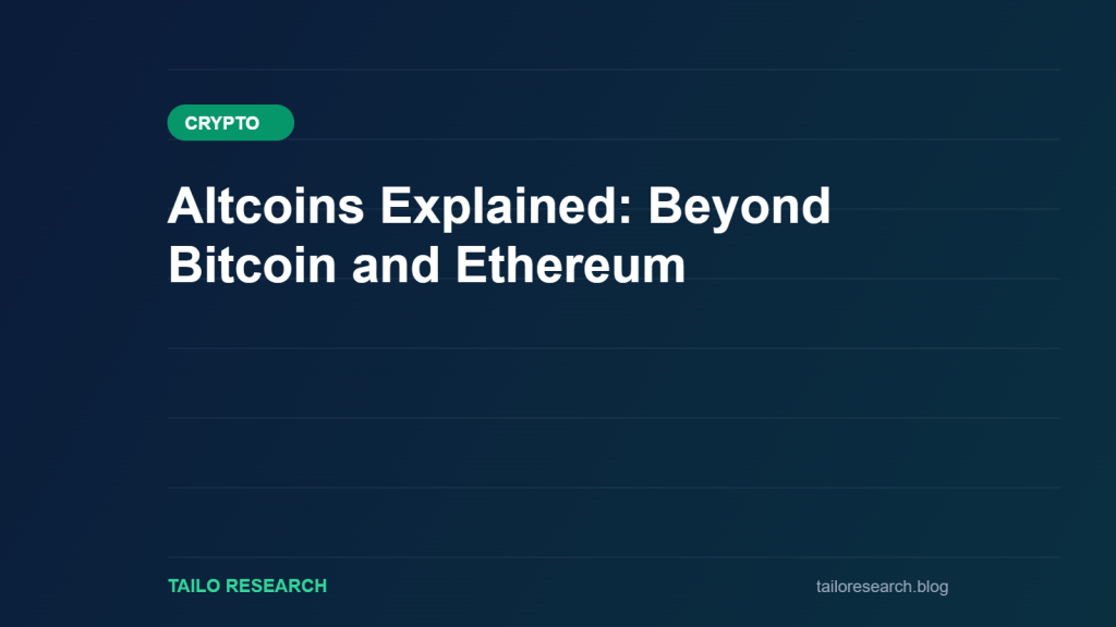 Altcoins Explained: Beyond Bitcoin and Ethereum