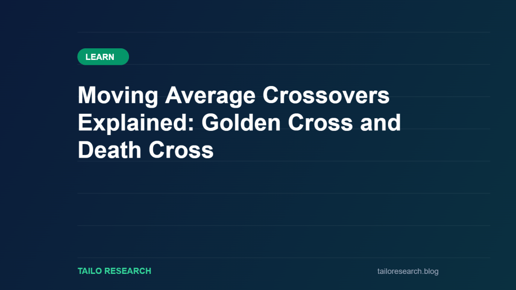 Moving Average Crossovers Explained: Golden Cross and Death Cross