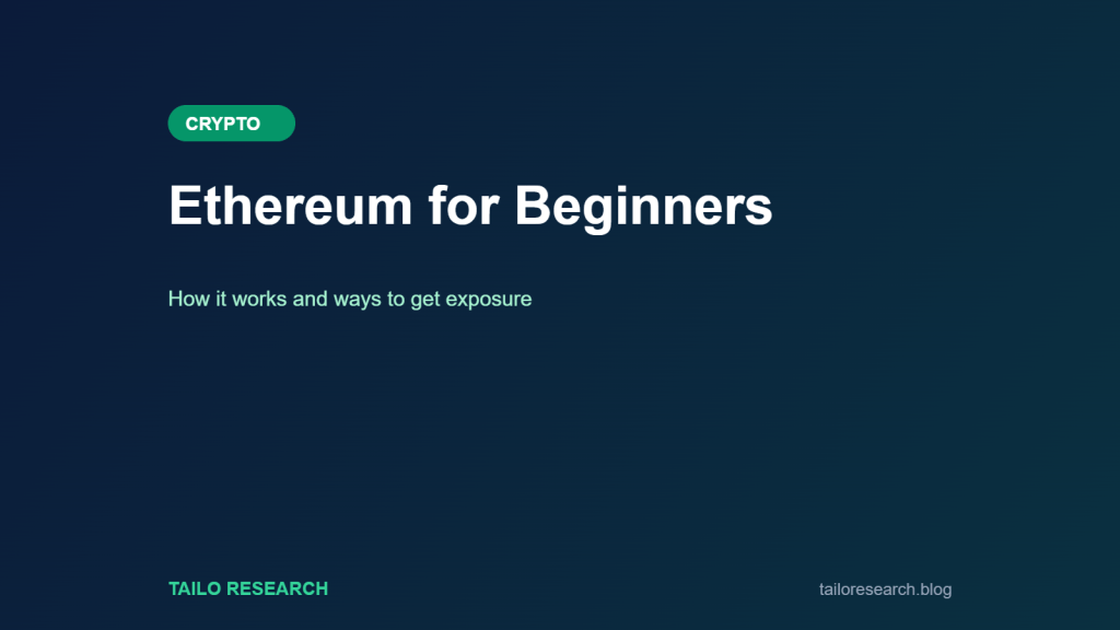 Ethereum for Beginners: How it works and ways to get exposure