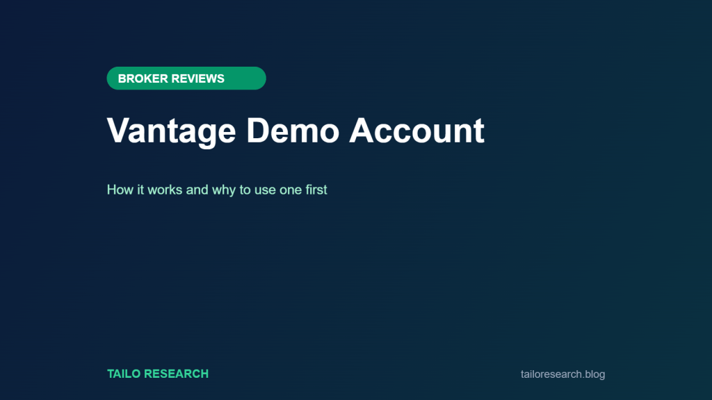Vantage Demo Account: How it works and why to use one first