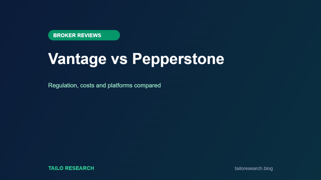 Vantage vs Pepperstone: Regulation, costs and platforms compared